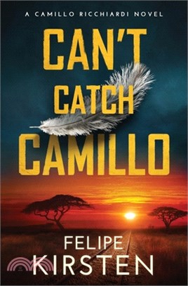 Can't Catch Camillo: A South African War Novel