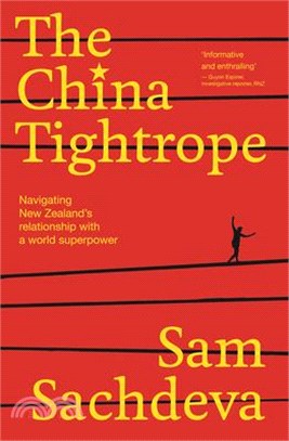 The China Tightrope: Navigating New Zealand's Relationship with a World Superpower