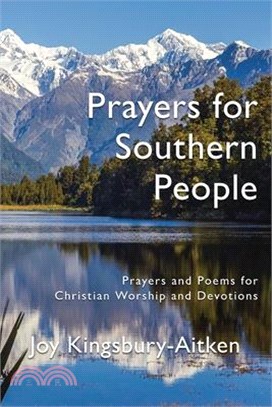 Prayers for Southern People: Poems and Prayers for Christian Worship and Devotions