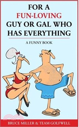 For a Fun-Loving Guy or Gal Who Has Everything: A Funny Book