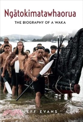 Ngatokimatawhaorua：The biography of a waka