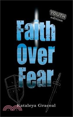 Faith Over Fear: YOUTH edition