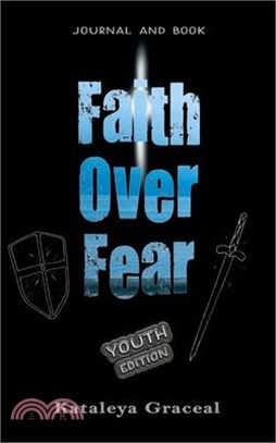 Faith Over Fear: Book and Journal YOUTH edition