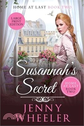 Susannah's Secret Large Print Edition, Home At Last #2