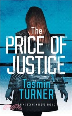 The Price of Justice: Crime Scene Kosovo Book 2