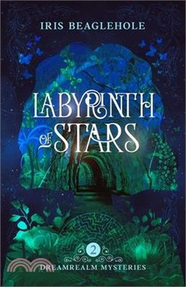 Labyrinth of Stars: Dreamrealm Mysteries 2
