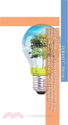 Energy Security and Sustainable Development: Advancing Clean Energy, Climate Change Action, Renewable Energy, Energy Efficiency, Global Policy, and Gr