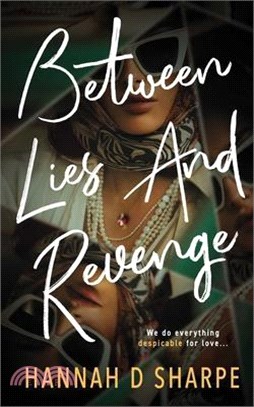 Between Lies and Revenge