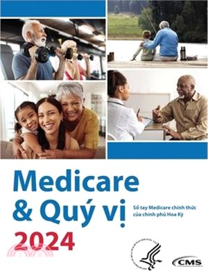 Medicare & Quý vị 2024: Sổ tay Medicare chính thức của chính phủ Hoa Kỳ