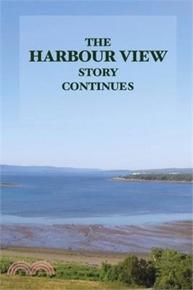 The Harbour View Story Continues