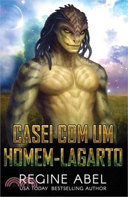 Casei Com Um Homem-Lagarto