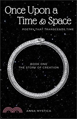 Once Upon a Time & Space: Poetry That Transcends Time