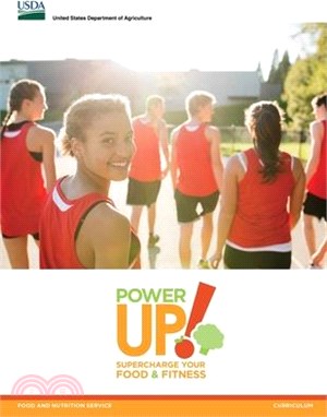 Power Up! Supercharge your Food & Fitness (Food and Nutrition Service Curriculum)