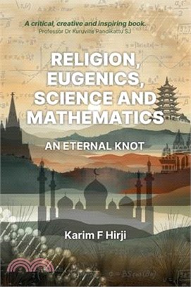 Religion, eugenics, science and mathematics: an eternal knot