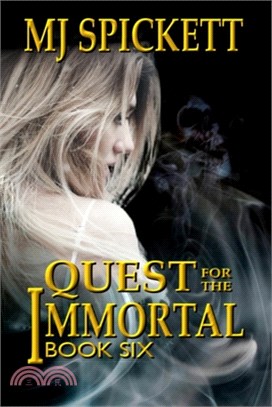 Quest for the Immortal: Book 6 of the Immortal series