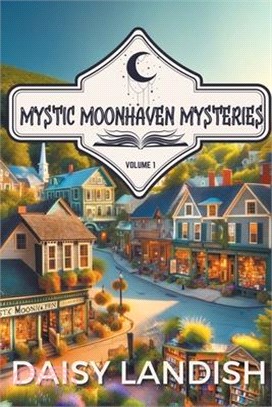 Mystic Moonhaven Mysteries