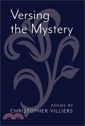 Versing the Mystery: Poems - 三民網路書店