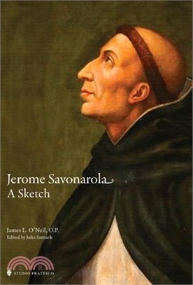 Jerome Savonarola: A Sketch