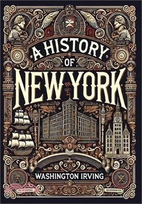 A History of New York (Collector's Edition) (Laminated Hardback with Jacket)