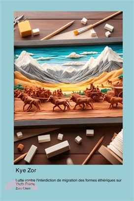 Kye Zor: Lutte contre l'interdiction de migration des formes éthériques sur Yloth Prime