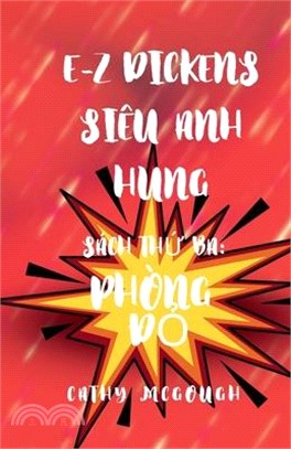 E-Z Dickens Siêu Anh Hùng Sách ThỨ Ba: Vietnamese Edition: Phòng ĐỎ