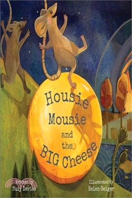 Housie Mousie and the Big Cheese