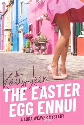 The Easter Egg Ennui: A Lora Weaver MIni-Mystery