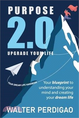 Purpose 2.0: Upgrade Your Life