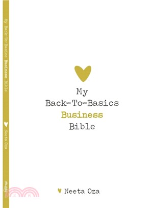 My Back To Basics Business Bible
