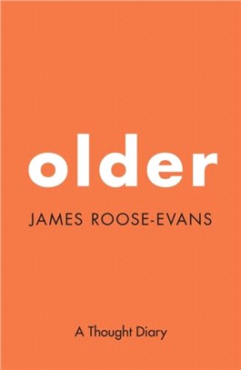 Older: A Thought Diary