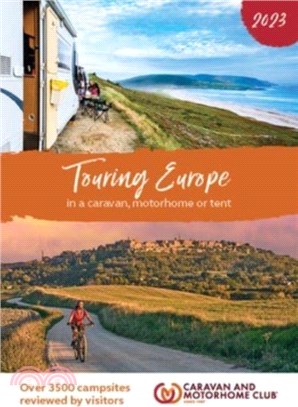 Touring Europe 2023：In a caravan, motorhome or tent