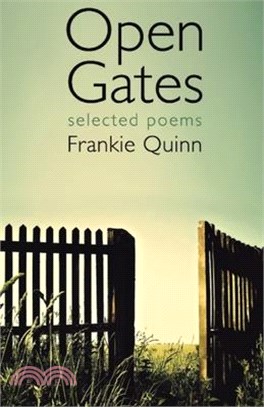 Open Gates: Selected Poems