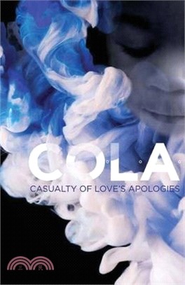 C.O.L.A. Casualty of Love's Apologies