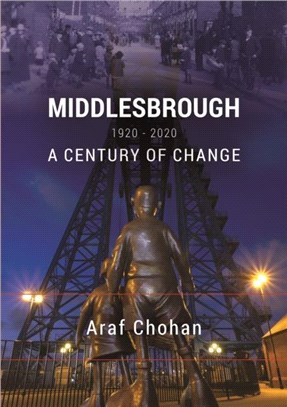 Middlesbrough 1920-2020：A Century of Change