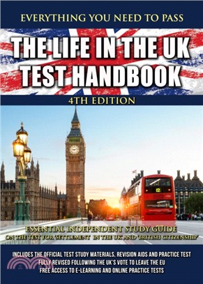 The Life in the UK Test Handbook：Essential independent study guide on the test for 'Settlement in the UK' and 'British Citizenship'