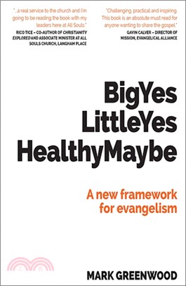 Big Yes Little Yes Healthy Maybe：A new framework for evangelism