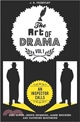 The Art of Drama：Volume 1: An Inspector Calls