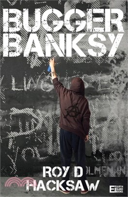 Bugger Banksy
