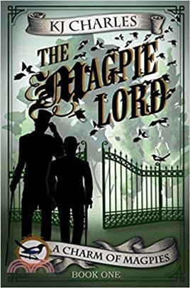 The Magpie Lord (A Charm of Magpies)