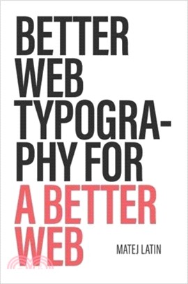 Better Web Typography for a Better Web：Web typography for web designers and web developers