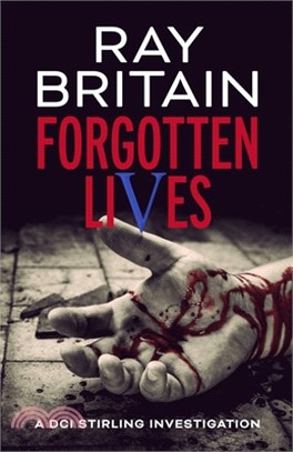 Forgotten LIves: A DCI Stirling Investigation