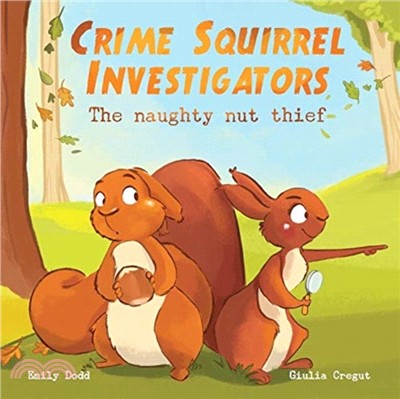 Crime Squirrel Investigators：The Naughty Nut Thief