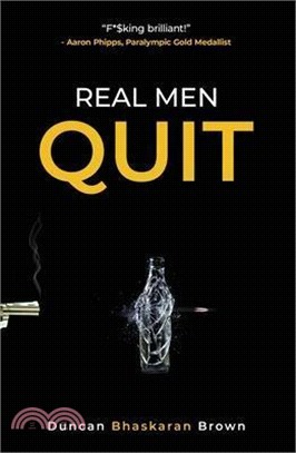 Real Men Quit