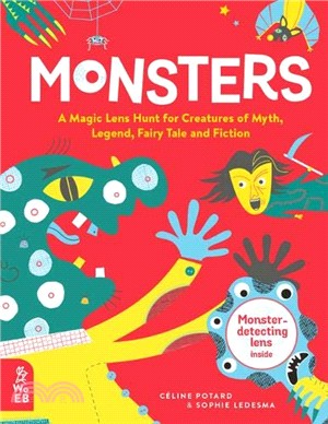 Monsters: A Magic Lens Hunt for Creatures of Myth, Legend, Fairy Tale and Fiction