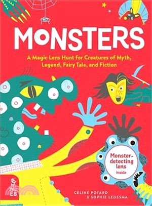 Monsters ― A Magic Lens Hunt for Creatures of Myth, Legend, Fairy Tale, and Fiction