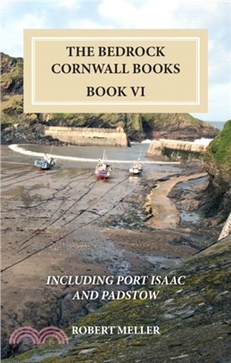 The Bedrock Cornwall Books：Book VI: Covering Ordnance Survey Explorer Map 106