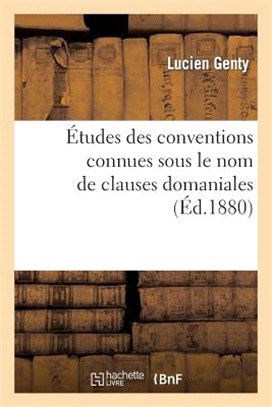 Études Des Conventions Connues Sous Le Nom de Clauses Domaniales