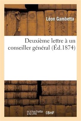 Deuxième Lettre À Un Conseiller Général