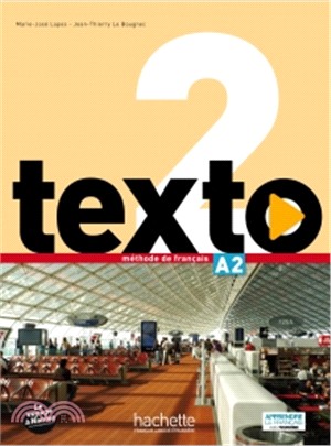 Texto 2 (A2) - Livre de l'eleve + DVD-Rom + Manuel numerique eleve 課本+DVD