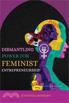 Dismantling Power for Feminist Entrepreneurship